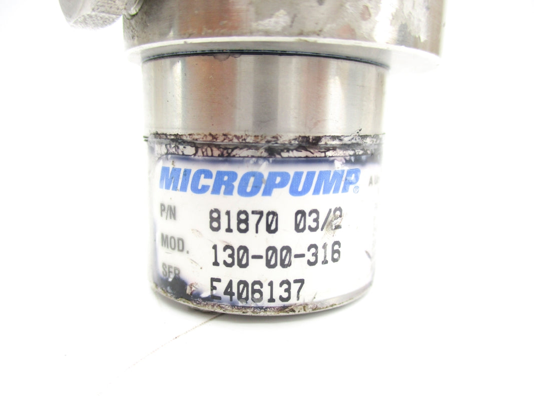 MICROPUMP 81870 130-00-316 UNMP
