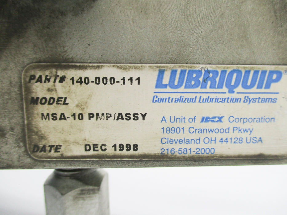 LUBRIQUIP 140-000-111 MSA-10-PMP-ASSY UNMP