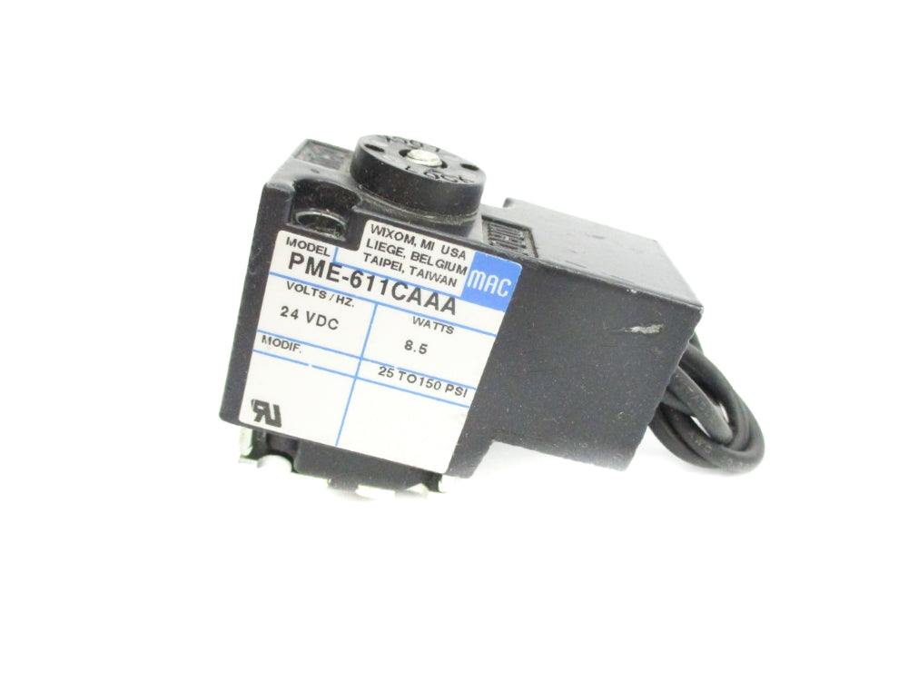 MAC PME-611CAAA 24VDC 25-150PSI (AS PICTURED) UNMP