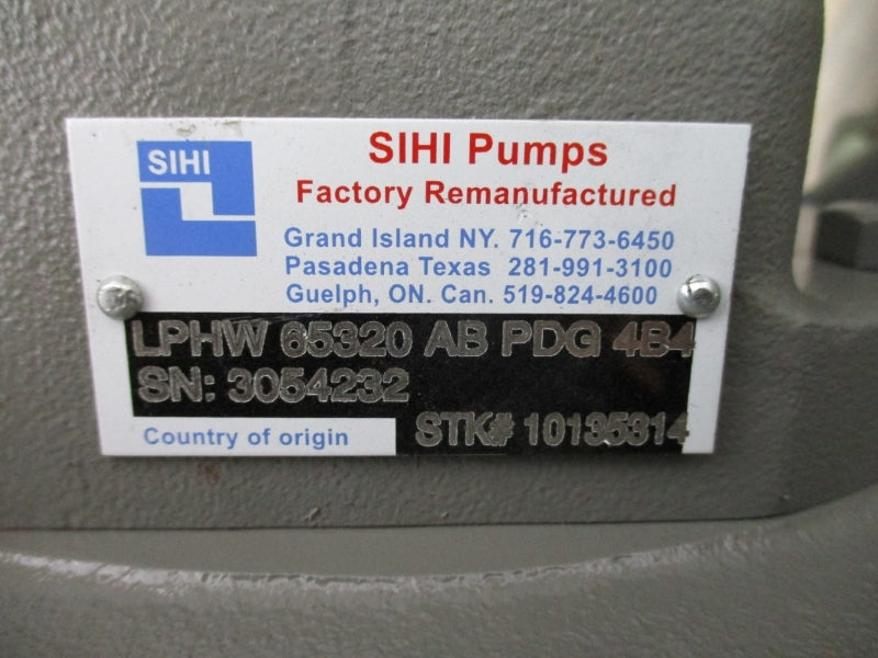 SIHI PUMPS LPHW65320ABPDG4B4 10135314 30PSI REMAN