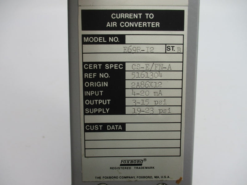 FOXBORO E69R-I2 3-15PSI NSNP