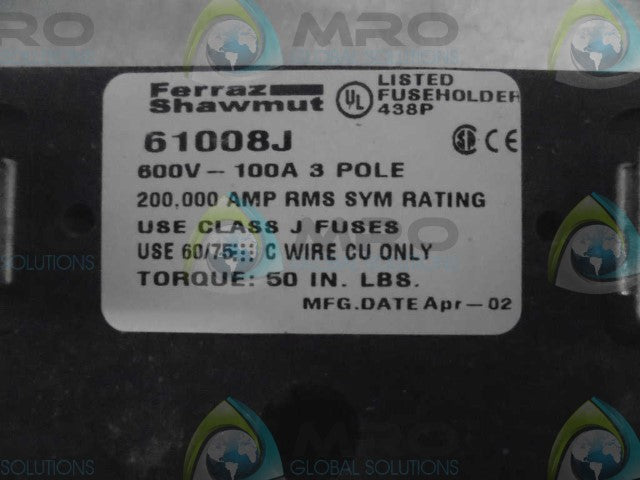 FERRAZ SHAWMUT 61008J NSFP ** GENUINE **