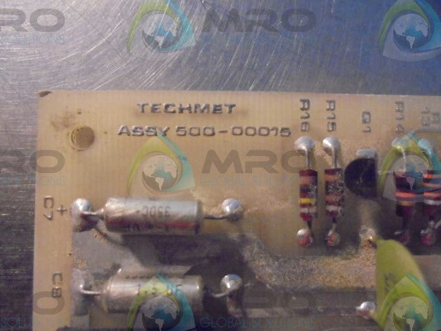 TECHMET ASSY 500-00015 PC BOARD  *USED*