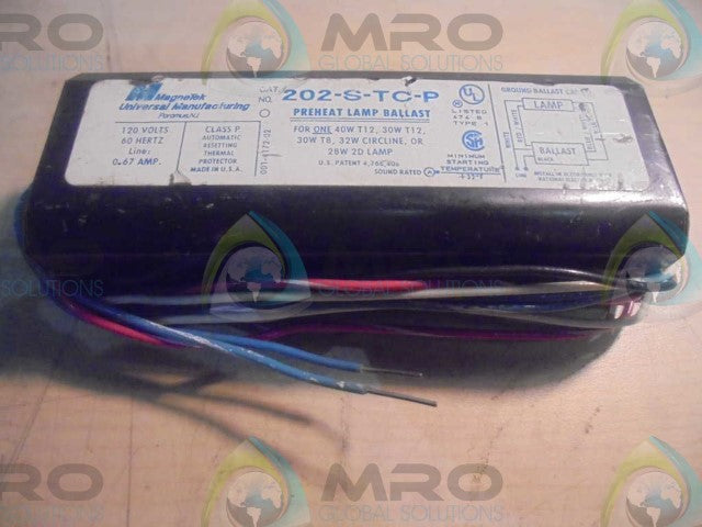 MAGNETIC UNIVERSAL MANUFACTURING 202-S-TC-P PREHEAT LAMP BALLAST *USED*