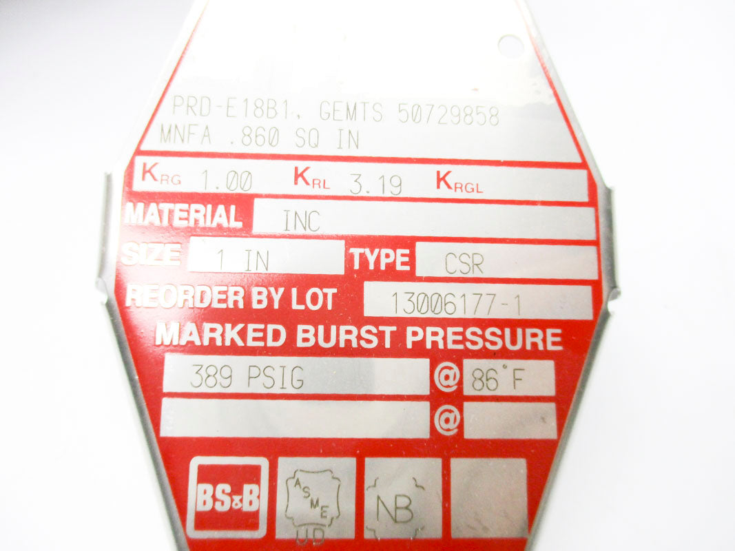 BS&B PRD-E18B1 CSR 1" 389PSI 86'F NSMP