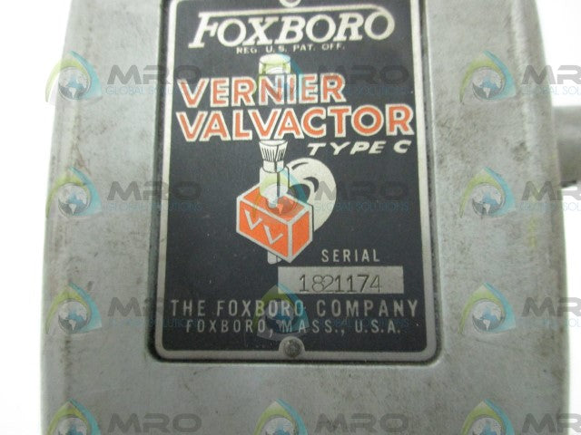 FOXBORO VERNIER VALVACTOR TYPE C 1821174 *USED*