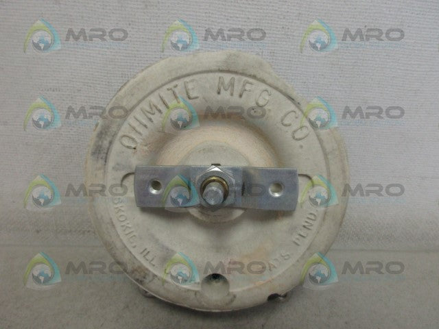 OHMITE 7843 RHEOSTAT (AS PICTURED) *USED*