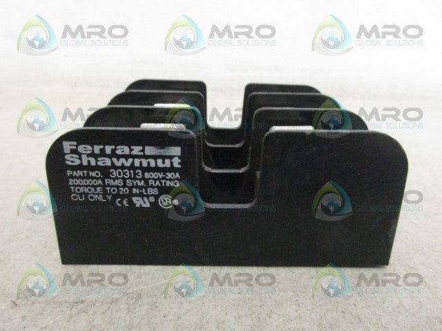 FERRAZ SHAWMUT 30313 FUSEHOLDER *NEW NO BOX*