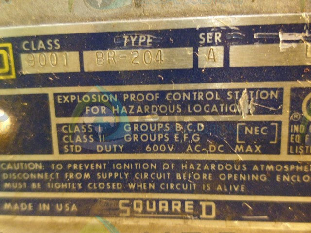 SQUARE D 9001-BR-204 EXPLOSION PROOF CONTROL STATION *USED*