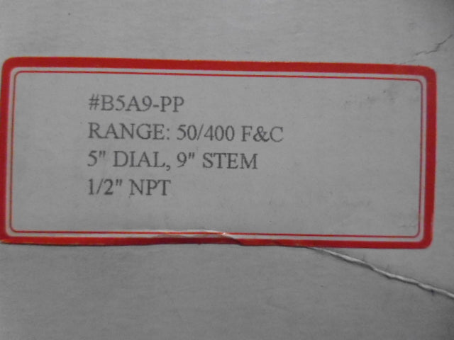 PIC GAUGES B5A9-PP 9 INCH 50/400 BIMETAL THERMOMETER *NEW IN BOX*