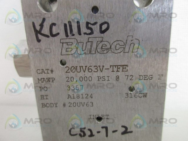 BUTECH 20UV63V-TFE NEEDLE VALVE *NEW NO BOX*