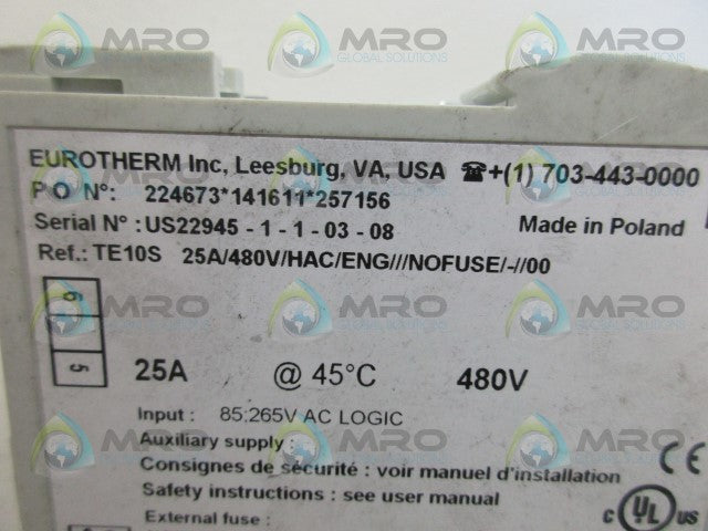 EUROTHERM TE10S-25A/480V/HAC/ENG///NOFUSE/-//00 SOLID STATE RELAY *USED*