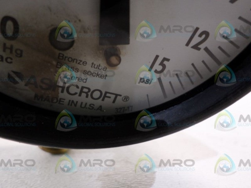 ASHCROFT 327-17 PRESSURE GAUGE 30-15PSI  UNMP