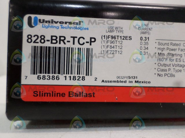 UNIVERSAL 828-BR-TC-P SLIMLINE BALLAST *NEW NO BOX*