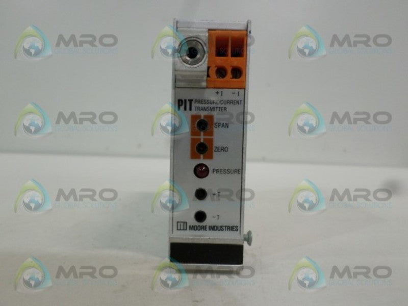 MOORE INDUSTRIES PIT/3-15PSIG/4-20MA/12-42DC/-FA3 CURRENT TRANMITTER  UNMP