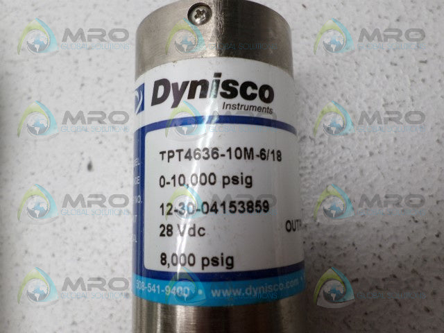 DYNISCO TPT4636-10M-6/18 PRESSURE TRANSMITTER 0-10000 PSIG *NEW NO BOX*