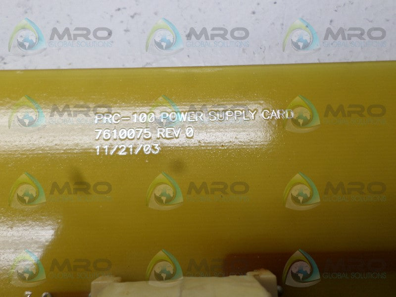 INDUSTRIAL MRO 7610075 PRC-100 POWER SUPPLY BOARD *USED*