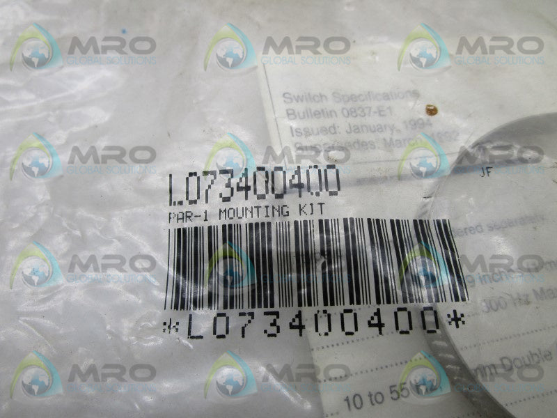 INDUSTRIAL MRO L073400400 MOUNTING KIT * NEW IN FACTORY BAG *