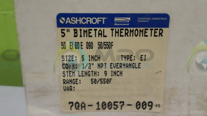 ASHCROFT 50EI60E090-50/550F BIMETAL THERMOMETER 9" STEM *NEW IN BOX*