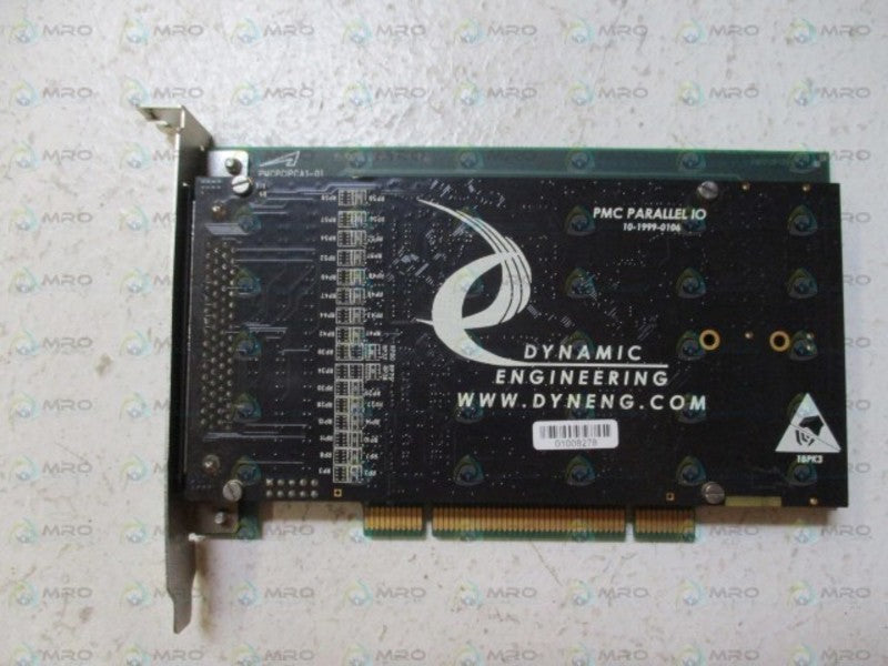 DYNAMIC ENGINEERING PMC-PARALLEL-IO 10-1999-0106 CIRCUIT BOARD *USED*