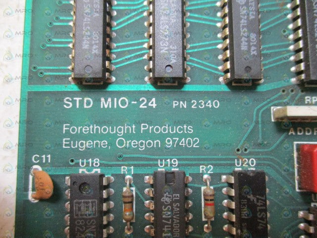 FORETHOUGHT PRODUCTS STD MIO-24 2340 CIRCUIT BOARD *USED*
