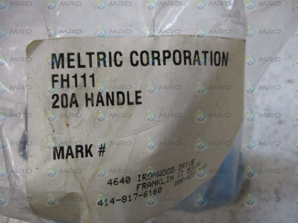 MELTRIC FH111 20A HANDLE *NEW IN FACTORY BAG*