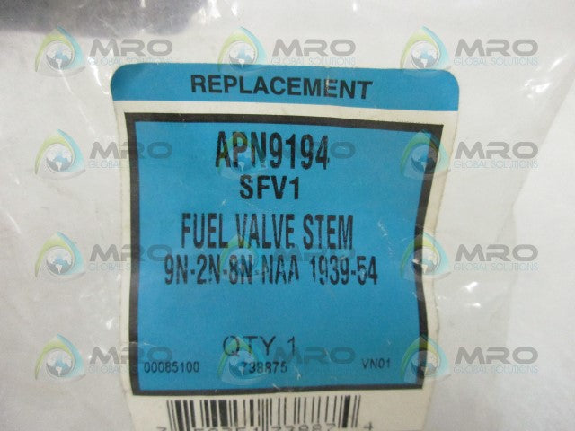 INDUSTRIAL MRO APN9194 FUEL VALVE STEM * NEW IN FACTORY BAG *