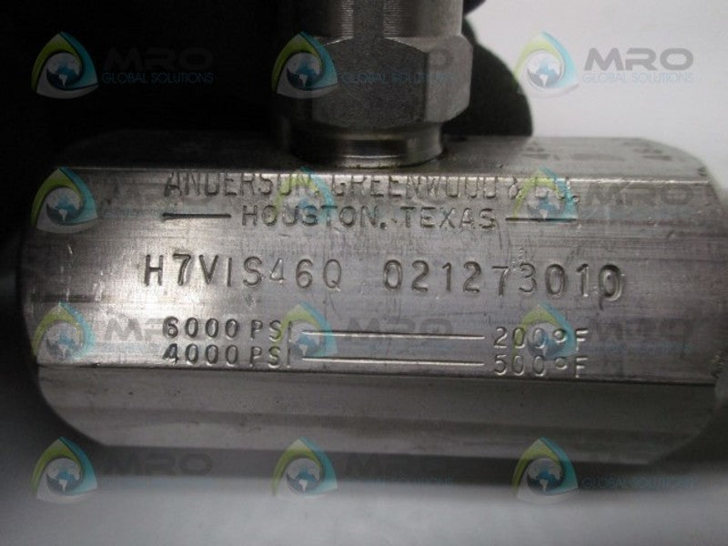 ANDERSON GREENWOOD H7VIS46Q 021273010 HYDRAULIC NEEDLE VALVE  NSMP