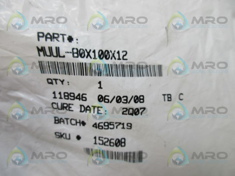 INDUSTRIAL MRO MUUL-BOX100X12 SEAL * NEW IN FACTORY BAG *