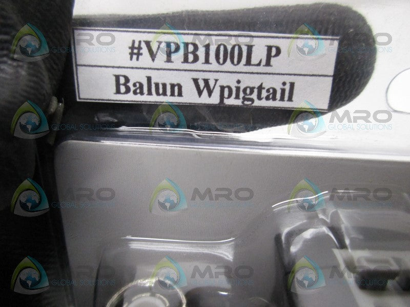 INDUSTRIAL MRO VPB100LP BALUN W/ PIGTAIL * NEW IN ORIGINAL PACKAGE *