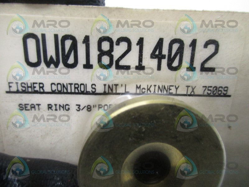 FISHER 0W018214012 SEAT RING 3/8"  NSMP