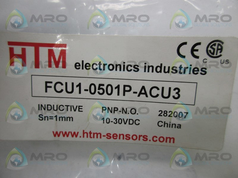 HTM FCU1-0501P-ACU3 INDUCTIVE PROXIMITY SENSOR * NEW IN FACTORY BAG *