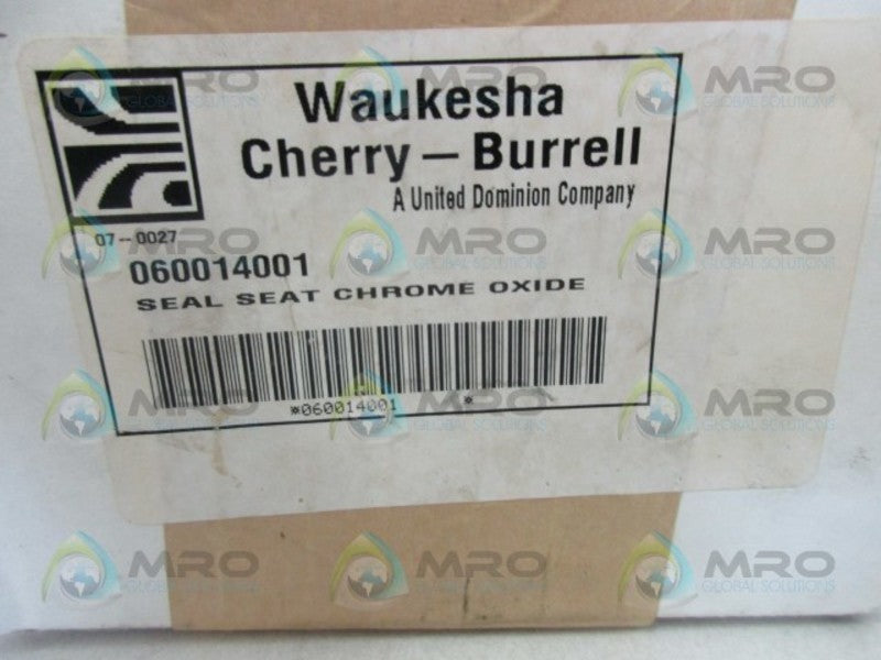 WAUKESHA 060014001 SEAL SEAT CHROME OXIDE  NSFS