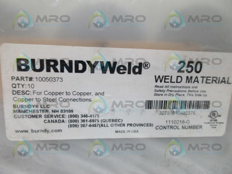BURNDYWELD 10050373 250 WELD MATERIAL (PKG OF 10) * NEW IN ORIGINAL PACKAGE *