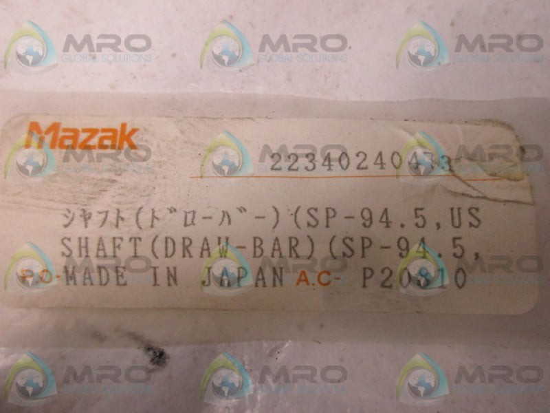 MAZAK 22340240473 SHAFT  NSNP