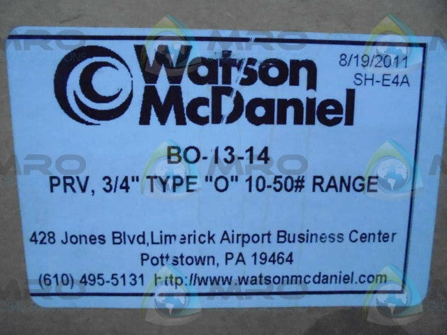WATSON MCDANIEL B0-13-14 PRV. 3/4 TYPE "O" *FACTORY SEAL*