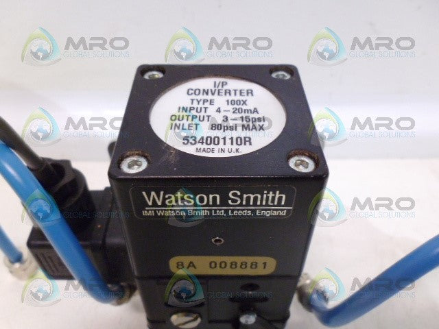 WATSON SMITH TYPE 100X 53400110R I/P CONVERTER  *USED*