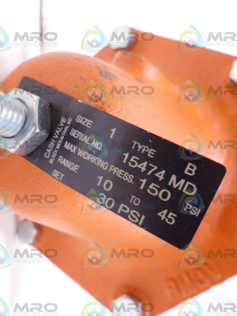 CASH VALVE 1" TYPE B PRESSURE VALVE 150 PSI *NEW NO BOX*