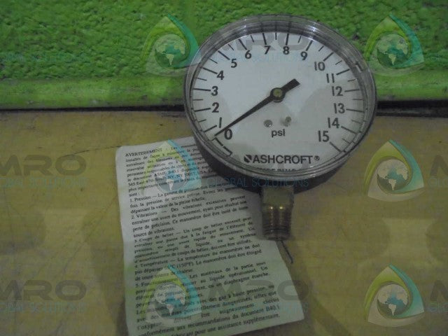 ASHCROFT 35W1005PH02L-15# 4ZG17 PRESSURE GAGE 0-15 PSI *NEW IN BOX*