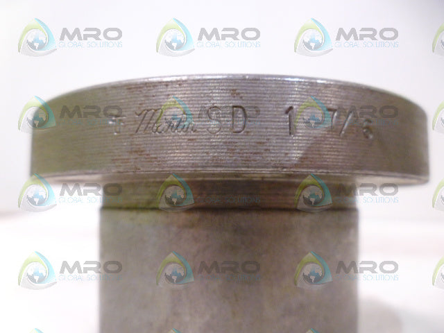 MARTIN SD BUSHING 1-7/16 *NEW NO BOX*