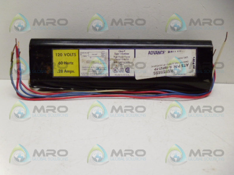 A ADVANCE R-1BP27-TP BALLAST 120V/60HZ *NEW NO BOX*