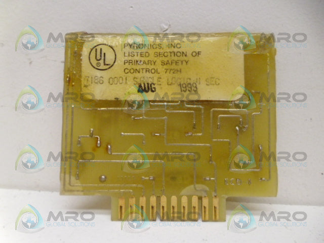 PYRONICS 7186 0001 4SEC. SINGLE LOGIC CARD *USED*