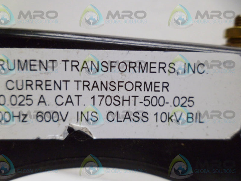 INSTRUMENT TRANSFORMERS 170SHT-500-.025 CURRENT TRANSFORMER *USED*