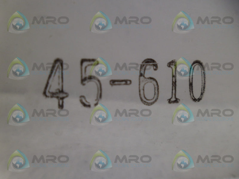 INDUSTRIAL MRO 45-610 *NEW IN FACTORY BAG*