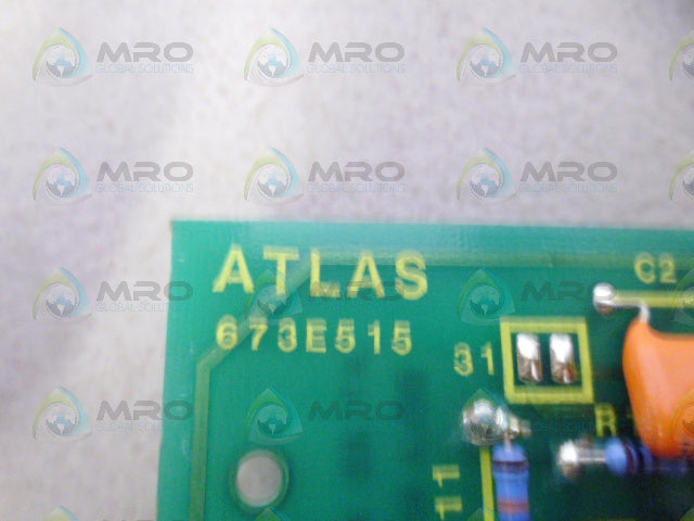 ATLAS 673E515 CIRCUIT BOARD *NEW NO BOX*
