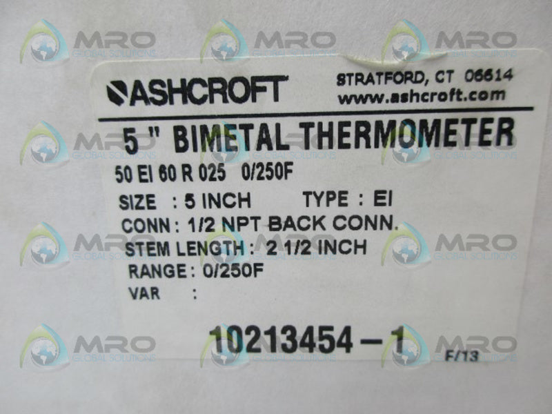 ASHCROFT 50EI60R025 0/250F BIMETAL THERMOMETER NSMP