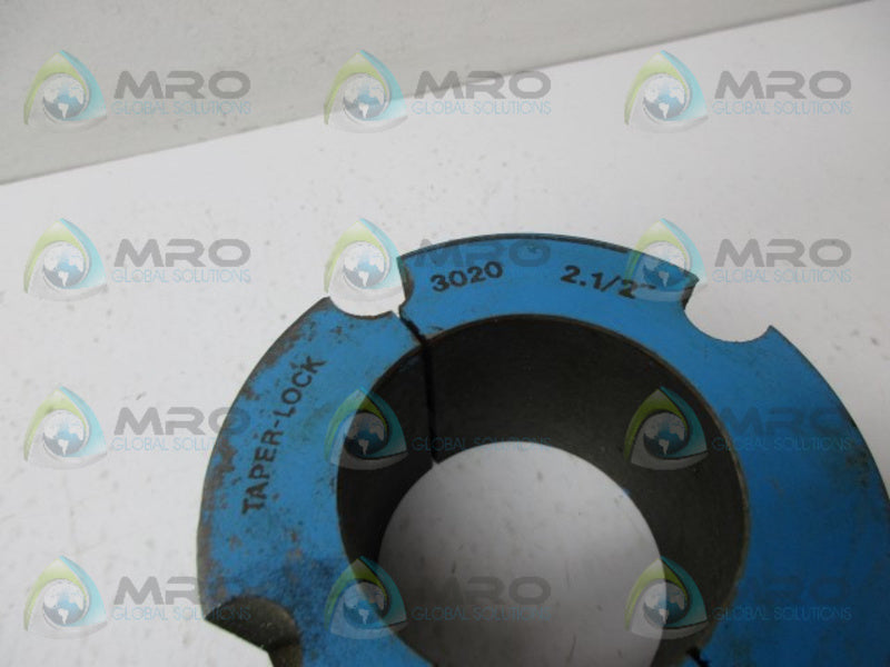 INDUSTRIAL MRO 3020 TAPER LOCK 2 1/2 *USED*