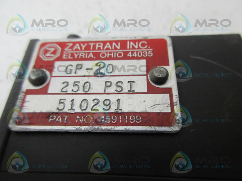ZAYTRAN INC. GP-20 VALVE  UNMP