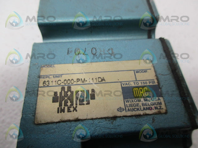 MAC 6311C-000-PM-111DA VALVE *USED*