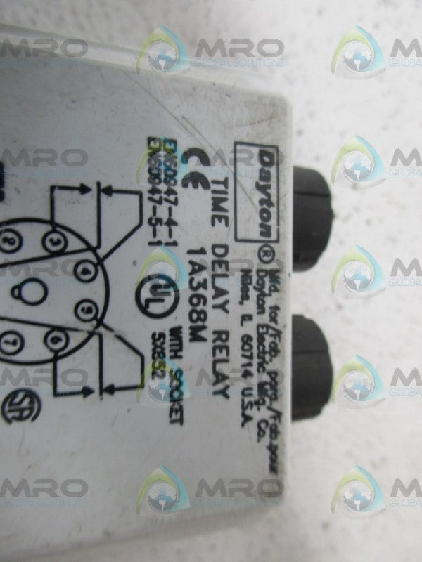 DAYTON 1A368M TIME DELAY RELAY *USED*